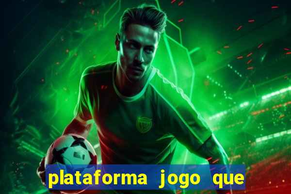 plataforma jogo que paga no cadastro